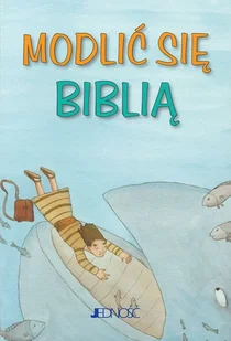 MODLIĆ SIĘ BIBLIĄ Opracowanie zbiorowe - Religia i religioznawstwo - miniaturka - grafika 2