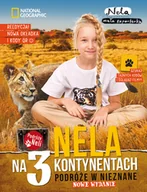 Książki edukacyjne - Nela na 3 kontynentach. Podróże w nieznane. Wydanie II z nową okładką, uzupełnione o kody QR - miniaturka - grafika 1