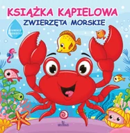 Zabawki do kąpieli - Zwierzęta morskie. Książka kąpielowa - Jarek Żukowski - książka - miniaturka - grafika 1