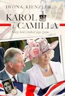 Biografie i autobiografie - Karol i Camilla. Nowy król i miłość jego życia - miniaturka - grafika 1