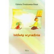 Książki edukacyjne - Mówię wyraźnie - ELŻBIETA ŚNIEŻKOWSKA-BIELAK - miniaturka - grafika 1