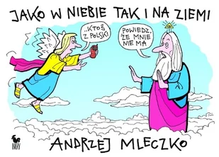 Jako w niebie tak i na ziemi - Aforyzmy i sentencje - miniaturka - grafika 1