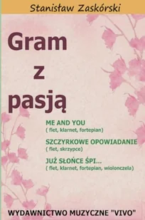 Wydawnictwo Muzyczne VIVO Gram z pasją Me and You - Stanisław Zaskórski - Książki o muzyce - miniaturka - grafika 2