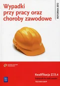 Podręczniki dla liceum - WSiP Wypadki przy pracy oraz choroby zawodowe Kwalifikacja Z.13.4 Podręcznik do nauki zawodu - Cieszkowski Tadeusz - miniaturka - grafika 1