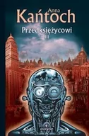 Fantasy - Powergraph Przedksiężycowi Tom 3 - Anna Kańtoch - miniaturka - grafika 1