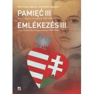 Historia świata - Rytm Oficyna Wydawnicza Grzegorz Łubczyk, Krystyna Łubczyk Pamięć III. Polscy uchodźcy na Węgrzech 1939&#8211;1946 - miniaturka - grafika 1