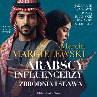 Arabscy influencerzy - Audiobooki - romanse - miniaturka - grafika 1