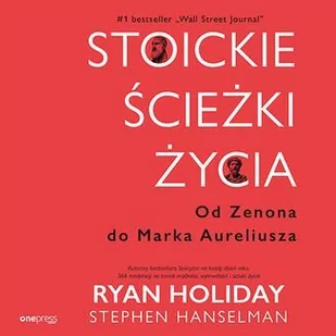 Stoickie ścieżki życia. Od Zenona do Marka Aureliusza - Audiobooki - poradniki - miniaturka - grafika 1