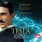Audiobooki - literatura piękna - Nikola Tesla. Władca piorunów - miniaturka - grafika 1