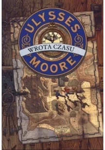 Olesiejuk Sp. z o.o. Baccalario Pierdomenico Ulysses Moore. Tom 1. Wrota czasu - Fantasy - miniaturka - grafika 2