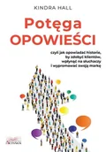 Biznes - AKTYWA Potęga opowieści. Czyli jak opowiadać historie.. - Kindra Hall - miniaturka - grafika 1