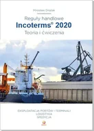 Podręczniki dla szkół zawodowych - Reguły Handlowe Incoterms® 2020. Teoria i ćwiczenia - miniaturka - grafika 1