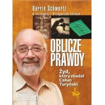 Rosikon Press Oblicze Prawdy. Żyd, który zbadał Całun Turyński - Schwortz Barrie, Grzegorz Górny - Religia i religioznawstwo Rosikon Press Oblicze Prawdy. Żyd, który zbadał Całun Turyński - Schwortz Barrie, Grzegorz Górny - Religia i religioznawstwo - miniaturka - grafika 1
