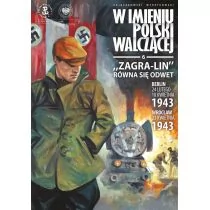 W imieniu Polski walczącej cz.6 Zagra-Lin równa... - Komiksy dla młodzieży - miniaturka - grafika 1