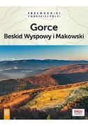 Książki podróżnicze - praca zbiorowa Gorce Beskid Wyspowy i Makowski Wydanie 2 - miniaturka - grafika 1