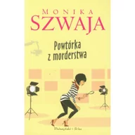 Kryminały - Prószyński Monika Szwaja Powtórka z morderstwa - miniaturka - grafika 1