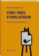 E-booki - prawo - Utwór i twórca w prawie autorskim. Zilustrowane wątpliwości - miniaturka - grafika 1