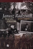 Biografie i autobiografie - Janusz Radziwiłł 1880-1967 - miniaturka - grafika 1