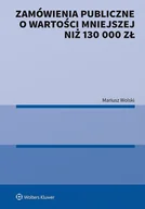 E-booki - prawo - Zamówienia publiczne o wartości mniejszej niż 130 000 zł - miniaturka - grafika 1