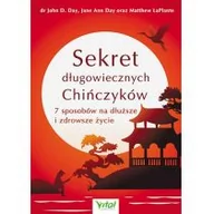 Poradniki hobbystyczne - SEKRET DŁUGOWIECZNYCH CHIŃCZYKÓW 7 SPOSOBÓW NA DŁUŻSZE I ZDROWSZE ŻYCIE John Day - miniaturka - grafika 1