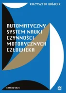 Technika - Automatyczny system nauki czynności motorycznych człowieka - miniaturka - grafika 1