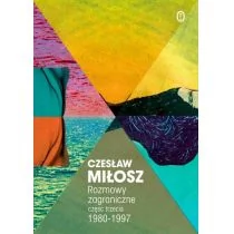 Czesław Miłosz Rozmowy zagraniczne Część trzecia 1980-1997