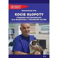 Poradniki hobbystyczne - Kocie kłopoty. Poradnik weterynaryjny dla właścicieli i hodowców kotów - miniaturka - grafika 1