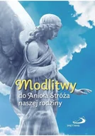 Religia i religioznawstwo - Modlitwy do Anioła Stróża naszej rodziny - miniaturka - grafika 1