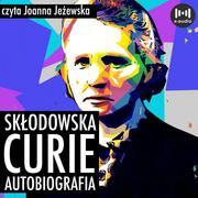 Audiobooki - biografie - Skłodowska-Curie. Autobiografia - miniaturka - grafika 1