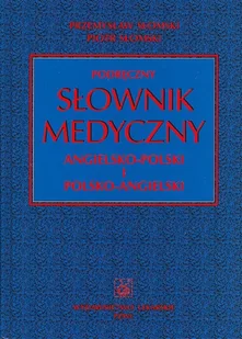 Podręczny słownik medyczny angielsko-polski i polsko-angielski - Książki do nauki języka angielskiego - miniaturka - grafika 1