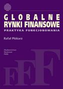 Ekonomia - Wydawnictwo Naukowe PWN Globalne rynki finansowe - Rafał Płókarz - miniaturka - grafika 1