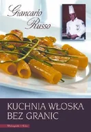Książki kucharskie - Kuchnia Włoska bez Granic - miniaturka - grafika 1