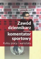 E-booki - biznes i ekonomia - Zawód dziennikarz/komentator sportowy. Kulisy pracy i warsztatu - miniaturka - grafika 1
