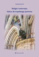 Nauki przyrodnicze - Religie i zwierzęta. Szkice do wspólnego portretu - miniaturka - grafika 1