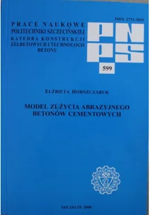 Model zużycia abrazyjnego betonów cementowych - Książki o kulturze i sztuce - miniaturka - grafika 1