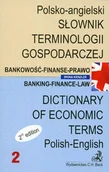 Książki do nauki języka angielskiego - Polsko-Angielski Słownik Terminologii Gospodarczej. Tom II. Dictionary of Economic Terms Polish-English - miniaturka - grafika 1