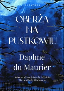 ALBATROS Oberża na pustkowiu - Daphne du Maurier - Powieści - miniaturka - grafika 4