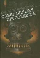 Horror, fantastyka grozy - Orzeł bielszy niż gołębica - miniaturka - grafika 1
