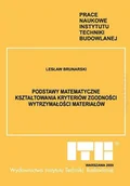 Technika - Podstawy matematyczne kształtowania kryteriów zgodności wytrzymałości materiałów. - miniaturka - grafika 1