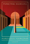 Powieści - karakter Pamiętniki Hadriana - Marguerite Yourcenar - miniaturka - grafika 1