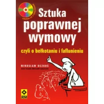 WYDAWNICTWO RM SP.Z O.O. SZTUKA POPRAWNEJ WYMOWY CZYLI O BEŁKOTANIU I FAFLUNIENIU + CD - Pedagogika i dydaktyka - miniaturka - grafika 1