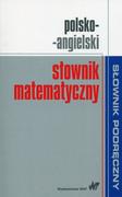 Książki do nauki języka angielskiego - Polsko-angielski słownik matematyczny - Wydawnictwo Naukowe PWN - miniaturka - grafika 1