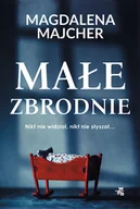 Powieści - WAB Małe zbrodnie - Magdalena Majcher - miniaturka - grafika 1