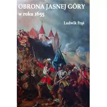 Obrona Jasnej Góry w roku 1655 - Historia Polski - miniaturka - grafika 1