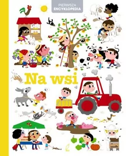 Foksal Encyklopedia dla dzieci Na wsi - Wilga - Książki edukacyjne - miniaturka - grafika 1