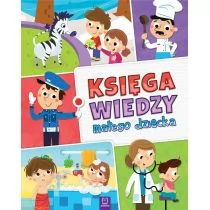 zbiorowe Opracowanie KSIĘGA WIEDZY MAŁEGO DZIECKA - Książki edukacyjne - miniaturka - grafika 1