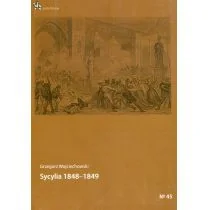 Infort Editions Sycylia 1848-1849 Grzegorz Wojciechowski - Historia Polski Infort Editions Sycylia 1848-1849 Grzegorz Wojciechowski - Historia Polski - miniaturka - grafika 1