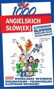 Level Trading 1000 angielskich słówek Ilustrowany słownik angielsko-polski polsko-angielski - Sylwia Tomczyk, Michelle Smith - Książki do nauki języka angielskiego - miniaturka - grafika 1