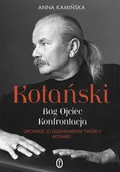 Biografie i autobiografie - Kotański Bóg Ojciec Konfrontacja Nowa - miniaturka - grafika 1
