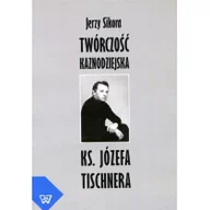 Pamiętniki, dzienniki, listy - Sikora Jerzy Twórczość kaznodziejska ks. J. Tischnera - miniaturka - grafika 1